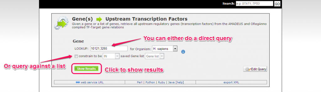 Input a string or click on the checkbox to constrain on a list. Then click 'Show Results' to launch the query.